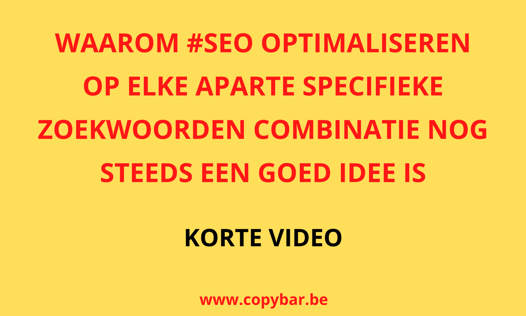 Waarom SEO-optimaliseren op elke aparte specifieke zoekwoord combinatie nog steeds een (heel) goed idee is
